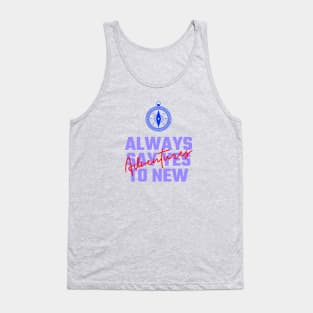 Always Say Yes to New Adventure Tank Top